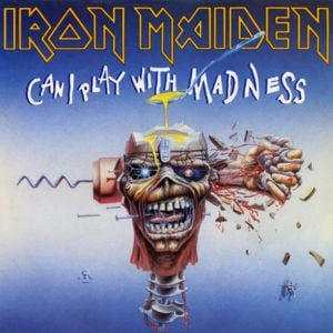 Can i play with madness - Iron maiden