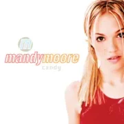 Candy - Mandy moore