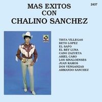 Cano zazueta - Chalino sanchez