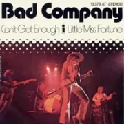 Cant get enough - Bad company