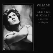 Careless whisper - George michael