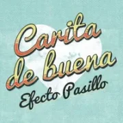 Carita de buena - Efecto Pasillo