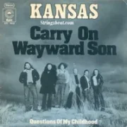 Carry on wayward son - Kansas