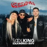 Casanova ft. Lola Indigo and Rvfv - Soolking