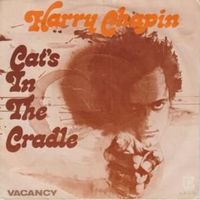 Cats in the cradle - Harry chapin