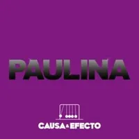 Causa y efecto - Paulina rubio