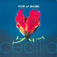 Cecilia - Ace of base