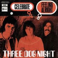 Celebrate - Three dog night