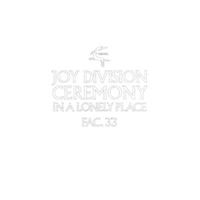 Ceremony - Joy division