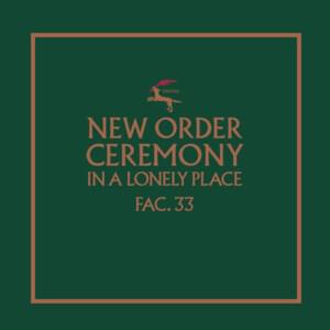 Ceremony - New order