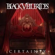 Certainty - Black Veil Brides