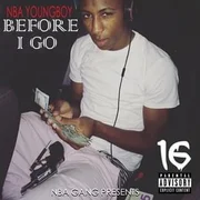 Change (Before I Go) - Youngboy Never Broke Again
