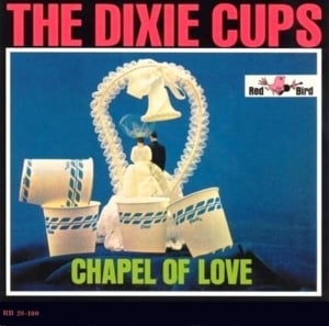 Chapel of love - The dixie cups