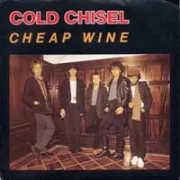 Cheap wine - Cold chisel