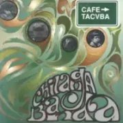 Chilanga banda - Café tacuba