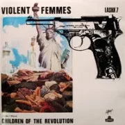 Children of the revolution - Violent femmes