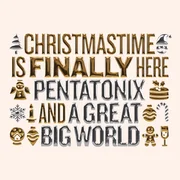 Christmastime Is Finally Here ft. A Great Big World - Pentatonix