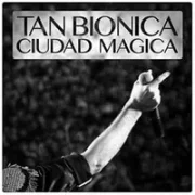 Ciudad Mágica - Tan Bionica