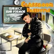 Classroom Freestyle - Rnb.foemob