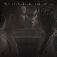 Close - Nick Jonas