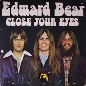 Close your eyes - Edward bear