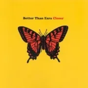 Closer - Better than ezra