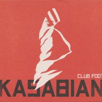 Club foot - Kasabian