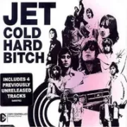 Cold hard bitch - Jet