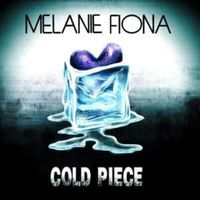 Cold Piece - Melanie Fiona