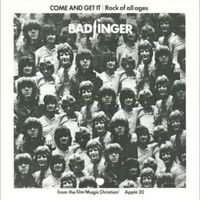 Come and get it - Badfinger