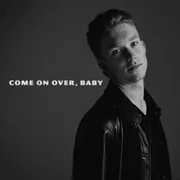 Come On Over, Baby - Ty Myers