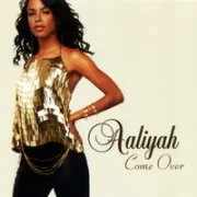 Come over - Aaliyah