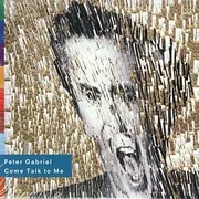 Come Talk to Me ft. Sinéad O’Connor - Peter Gabriel