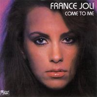 Come to me - France joli