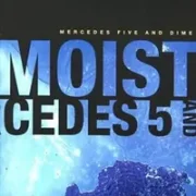 Comes and goes - Moist