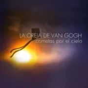 Cometas Por El Cielo - La Oreja de Van Gogh