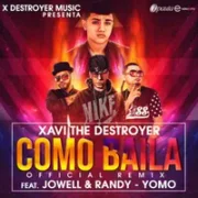 Como Baila (Remix) - Xavi The Destroyer