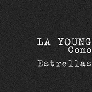 Como Estrellas - La Young