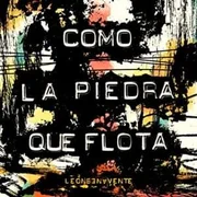 Como la piedra que flota ft. Maria Arnal - León Benavente