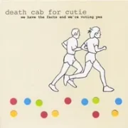 Company calls epilogue - Death cab for cutie