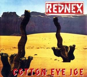 Cotton eye joe - Rednex