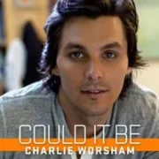 Could It Be - Charlie Worsham