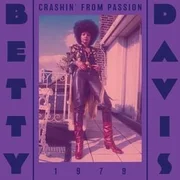 Crashin’ From Passion - Betty Davis