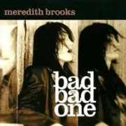 Crazy - Meredith brooks