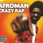 Crazy Rap (Colt 45 & 2 Zig-Zags) - Afroman