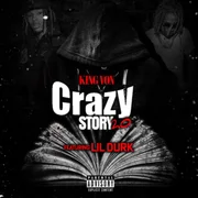 Crazy Story - Remix ft. Lil Durk - King Von