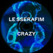 CRAZY (Super CRAZY Remix) - Le Sserafim