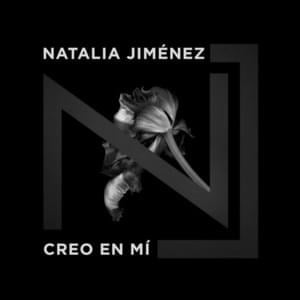 Creo En Mi - Natalia Jiménez