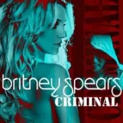 Criminal - Britney Spears