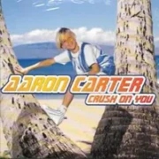 Crush on you - Aaron carter